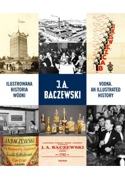 J. A. Baczewski Ilustrowana historia wódki