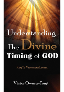 Understanding The Divine Timing Of God