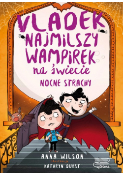 Vladek najmilszy wampirek na świecie Tom 3 Nocne strachy