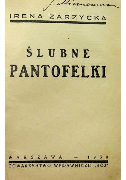 Ślubne pantofelki / Wieczna młodość / Wyzwolony Harem ok 1933 r.