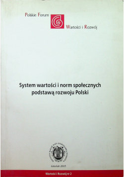 System wartości i norm społecznych podstawą rozwoju Polski