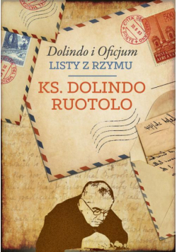 Dolindo i Oficjum. Listy z Rzymu