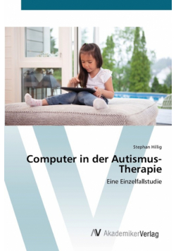 Computer in der  Autismus-Therapie