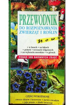 Przewodnik do rozpoznawania zwierząt i roślin