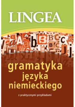 Gramatyka języka niemieckiego z praktycznymi przykładami