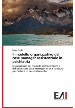 Il modello organizzativo del case manager assistenziale in psichiatria
