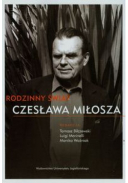 Rodzinny świat Czesława Miłosza