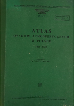 Atlas opadów atmosferycznych w Polsce 1891 1930