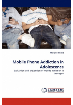 Mobile Phone Addiction in Adolescence