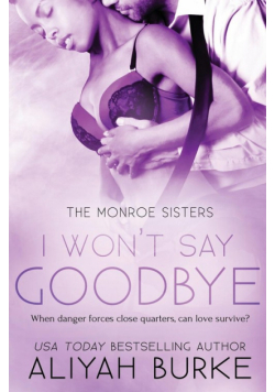 I Won't Say Goodbye