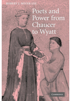 Poets and Power from Chaucer to Wyatt
