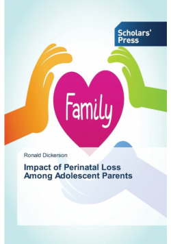 Impact of Perinatal Loss Among Adolescent Parents