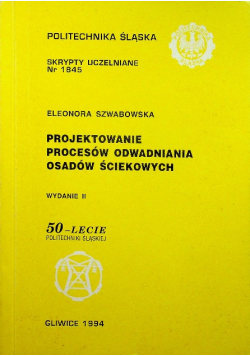 Projektowanie procesów odwadniania osadów ściekowych
