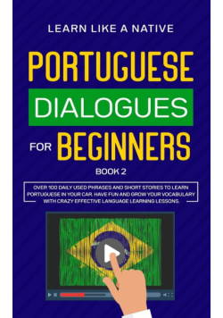 Portuguese Dialogues for Beginners Book 2