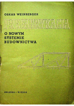Prefabrykacja o nowym systemie budownictwa