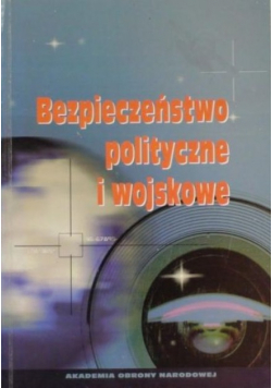 Bezpieczeństwo polityczne i wojskowe