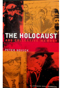 The Holocaust and Collective Memory