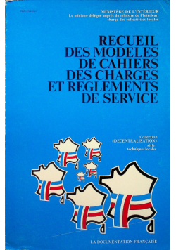 Recueil des modeles de cahiers des charges et reglements de service