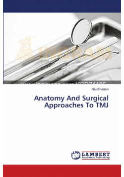 Anatomy And Surgical Approaches To TMJ