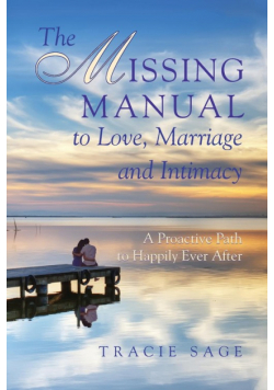The Missing Manual to Love, Marriage and Intimacy