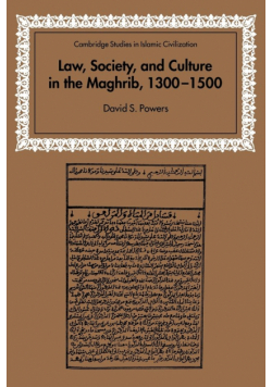 Law, Society and Culture in the Maghrib, 1300 1500