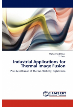 Industrial Applications for Thermal Image Fusion