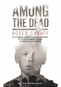 Among The Dead, ADA Alex Greco Series Book 1