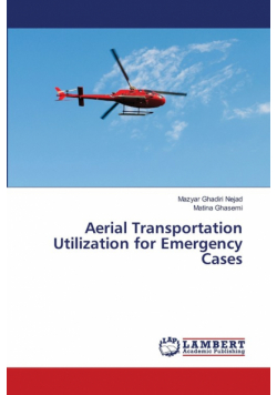 Aerial Transportation Utilization for Emergency Cases