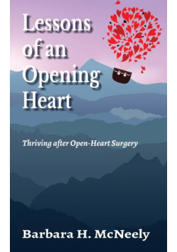 Lessons of an Opening Heart