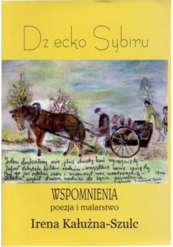 Dziecko Sybiru wspomnienia Dedykacja Autorki