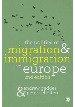 The Politics of Migration and Immigration in Europe
