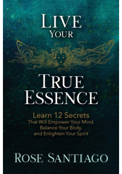 Live Your True Essence