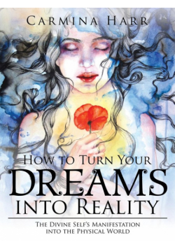 How to Turn Your Dreams into Reality