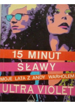 15 minut sławy Moje lata z Andy Warholem