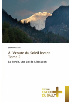 À l'écoute du soleil levant tome 2