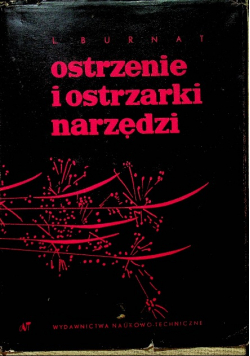 Ostrzenie i ostrzarki narzędzi