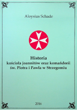 Historia kościoła joannitów oraz komandorii