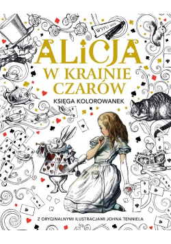 Alicja w Krainie Czarów Księga kolorowanek