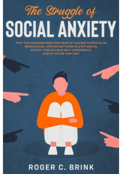 The Struggle of Social Anxiety