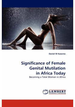 Significance of Female Genital Mutilation in Africa Today