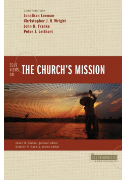 Four Views on the Church's Mission