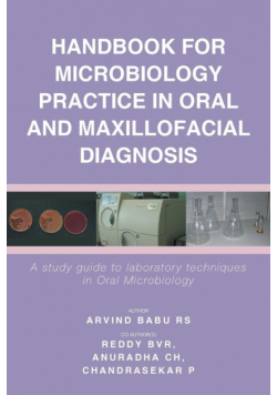 Handbook For Microbiology Practice In Oral And Maxillofacial Diagnosis