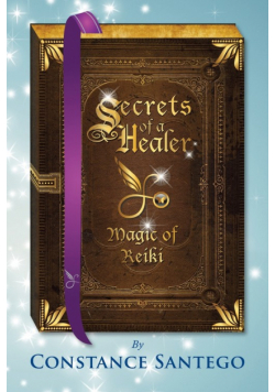 Secrets of a Healer - Magic of Reiki