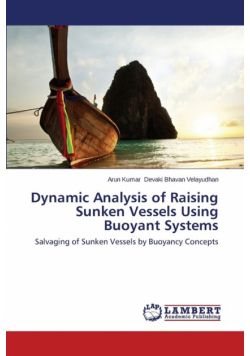 Dynamic Analysis of Raising Sunken Vessels Using Buoyant Systems