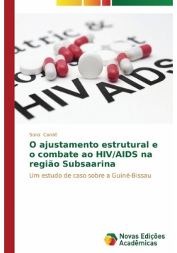 O ajustamento estrutural e o combate ao HIV/AIDS na região Subsaarina