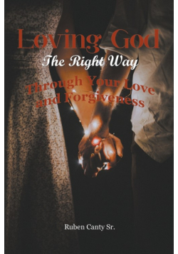 Loving God The Right Way