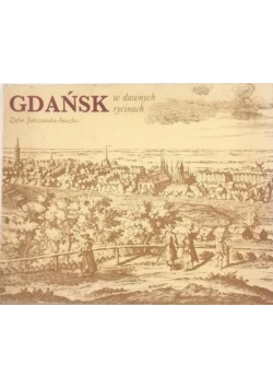 Gdańsk w dawnych rycinach