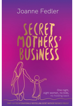 Secret Mothers' Business