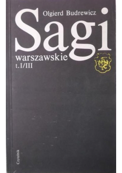 Sagi warszawskie Tom I