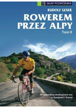 Rowerem przez Alpy T.2